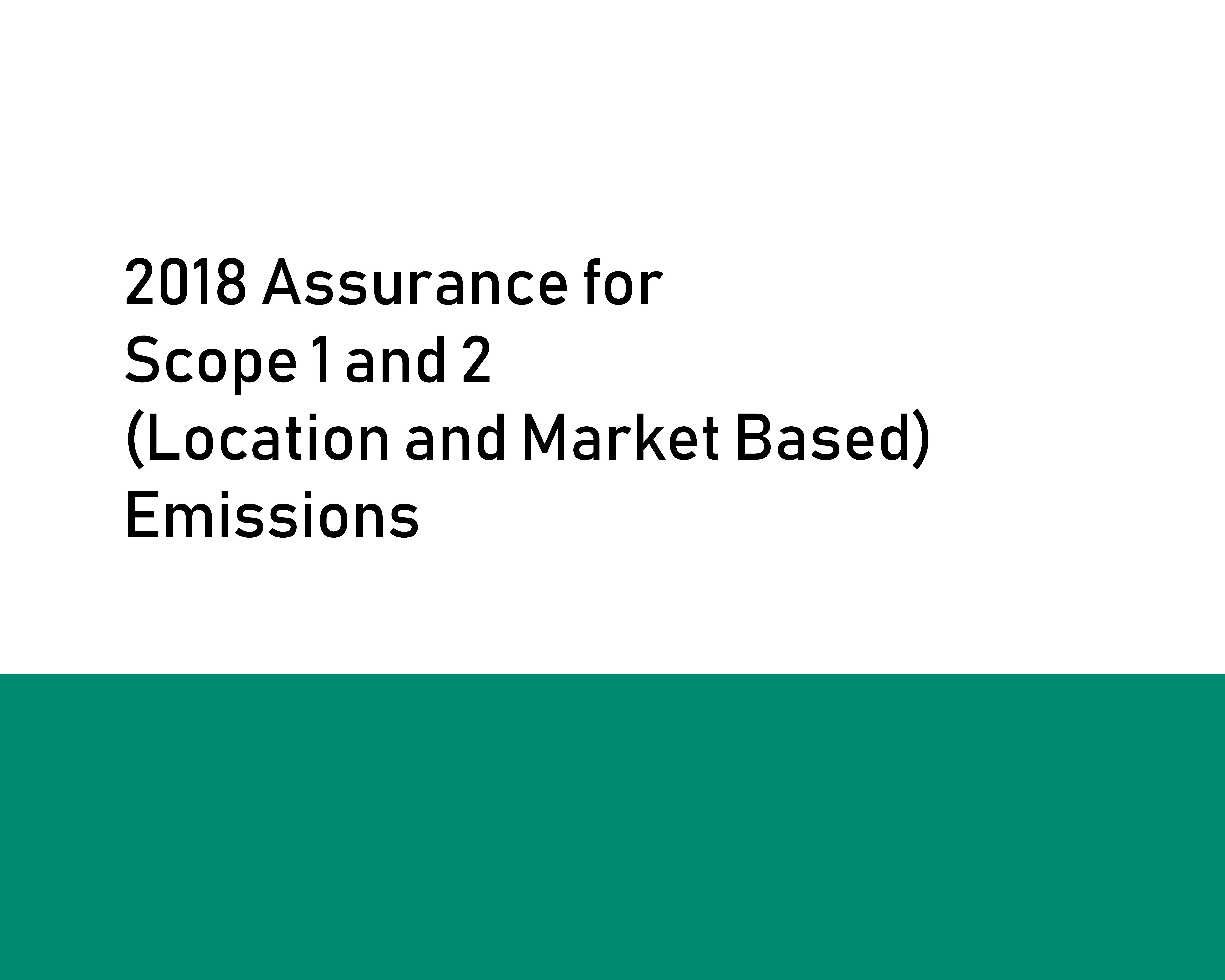 2018 Assurance for Scope 1 and 2 (Location and Market Based) Emissions