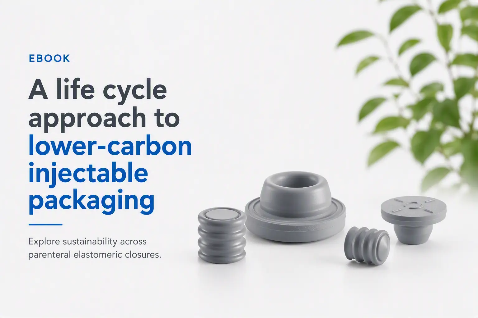 Advancing Sustainability in Parenteral Elastomeric Closures