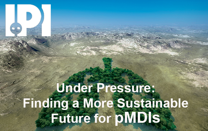 Under Pressure: Finding a More Sustainable Future for pMDIs