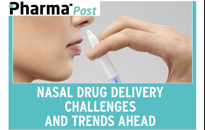 Nasal Drug Delivery Challenges and Trends Ahead