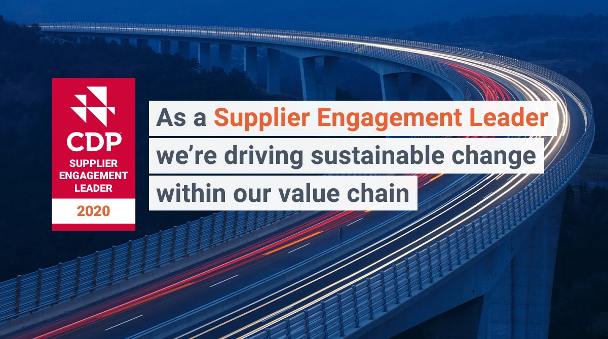 A graphic with the CDP Supplier Engagment leader badge and text that reads, "As a Supplier Engagement Leader, we're driving sustainable change within our value chain."